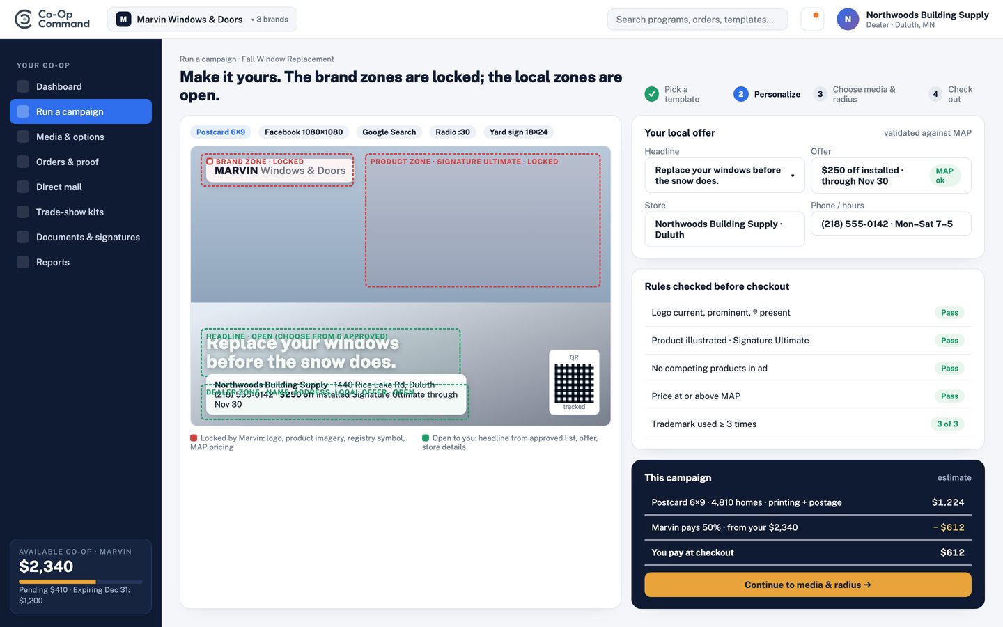 Campaign builder. Locked brand and product zones, open dealer zones, rules checked before checkout. Rendered per medium.